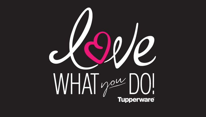 Love_what_you_do_tupperware.jpg